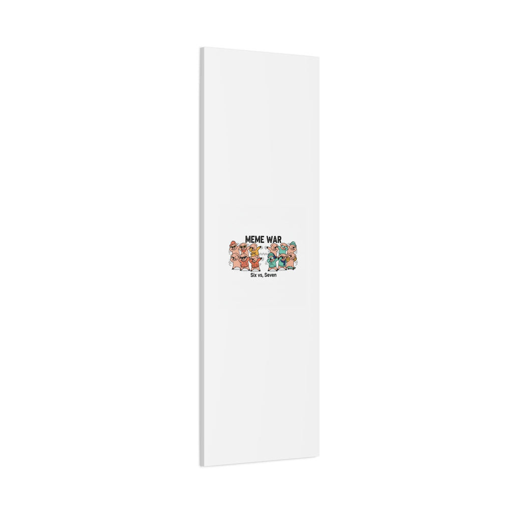 Meme War: Six vs. Seven Canvas Wall Art
