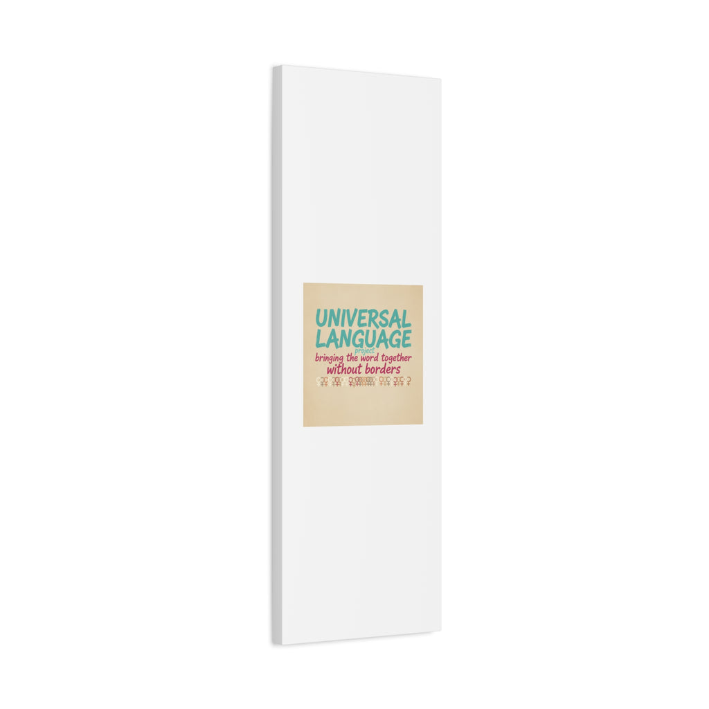 Universal Language Canvas | empowerment slogan, equality wall art