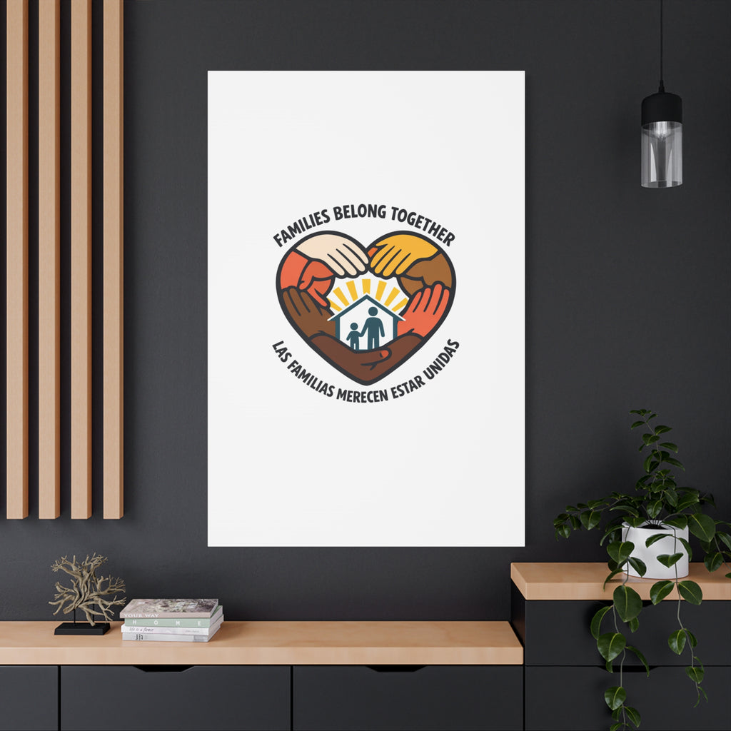 Families Belong Together Canvas, family unity solidarity, bilingual inclusive decor