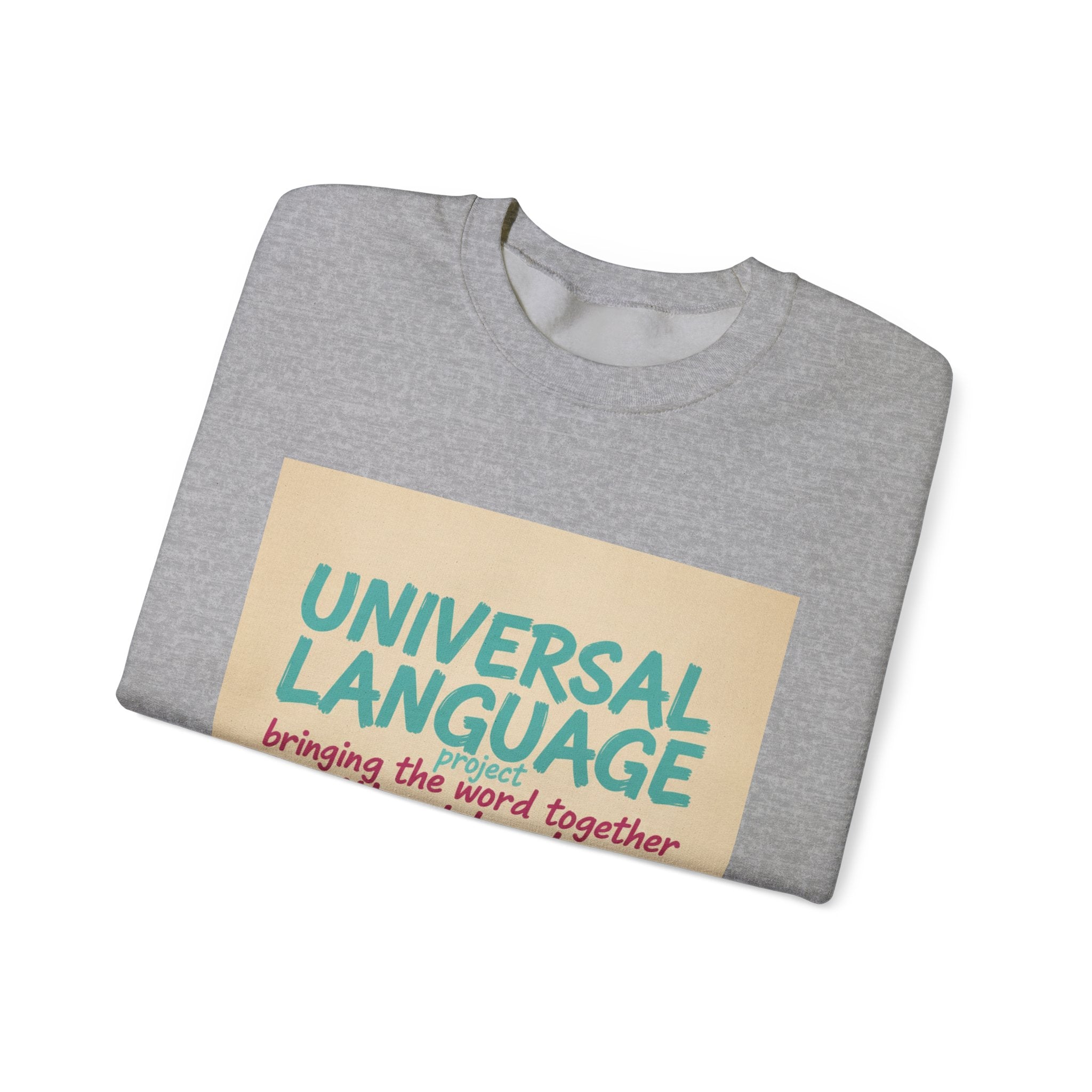 Universal Language Sweatshirt | Empowerment Slogan, Girl Power
