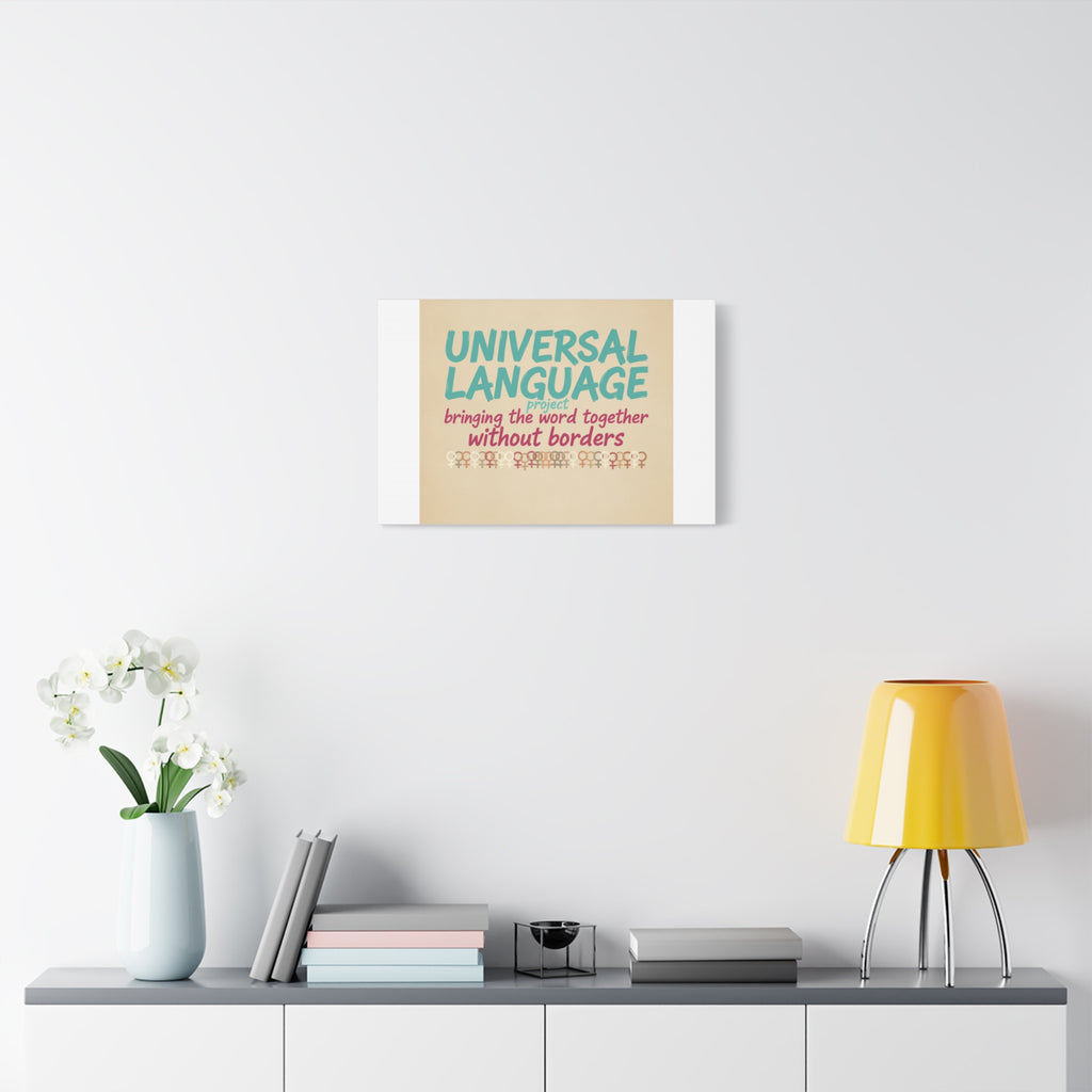 Universal Language Canvas | empowerment slogan, equality wall art
