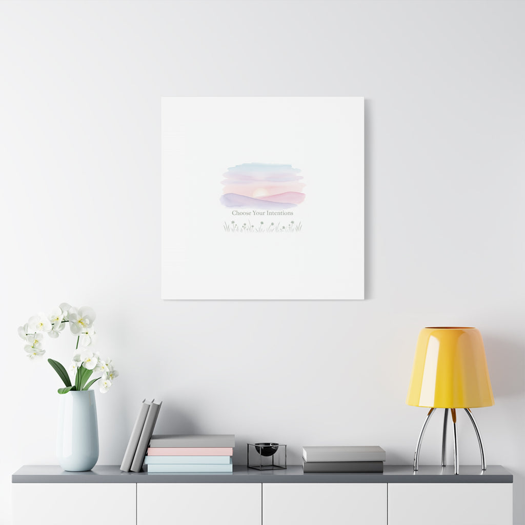 Choose Your Intentions Canvas, soft wellness poster, pastel gradient mindfulness art