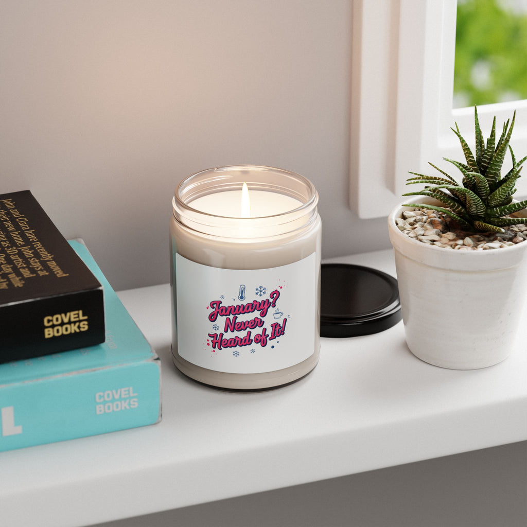 January Never Heard of It Candle | January meme, fake month humor