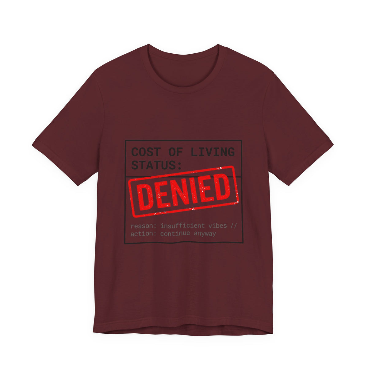 Cost of Living Status: DENIED Tee | cost of living crisis, budget humor