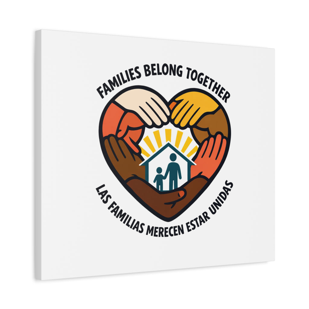 Families Belong Together Canvas, family unity solidarity, bilingual inclusive decor