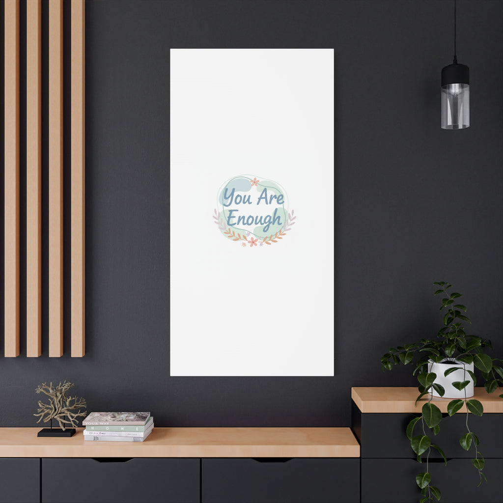 You Are Enough Canvas, Mental Health Art | Supportive Affirmation Wall Decor