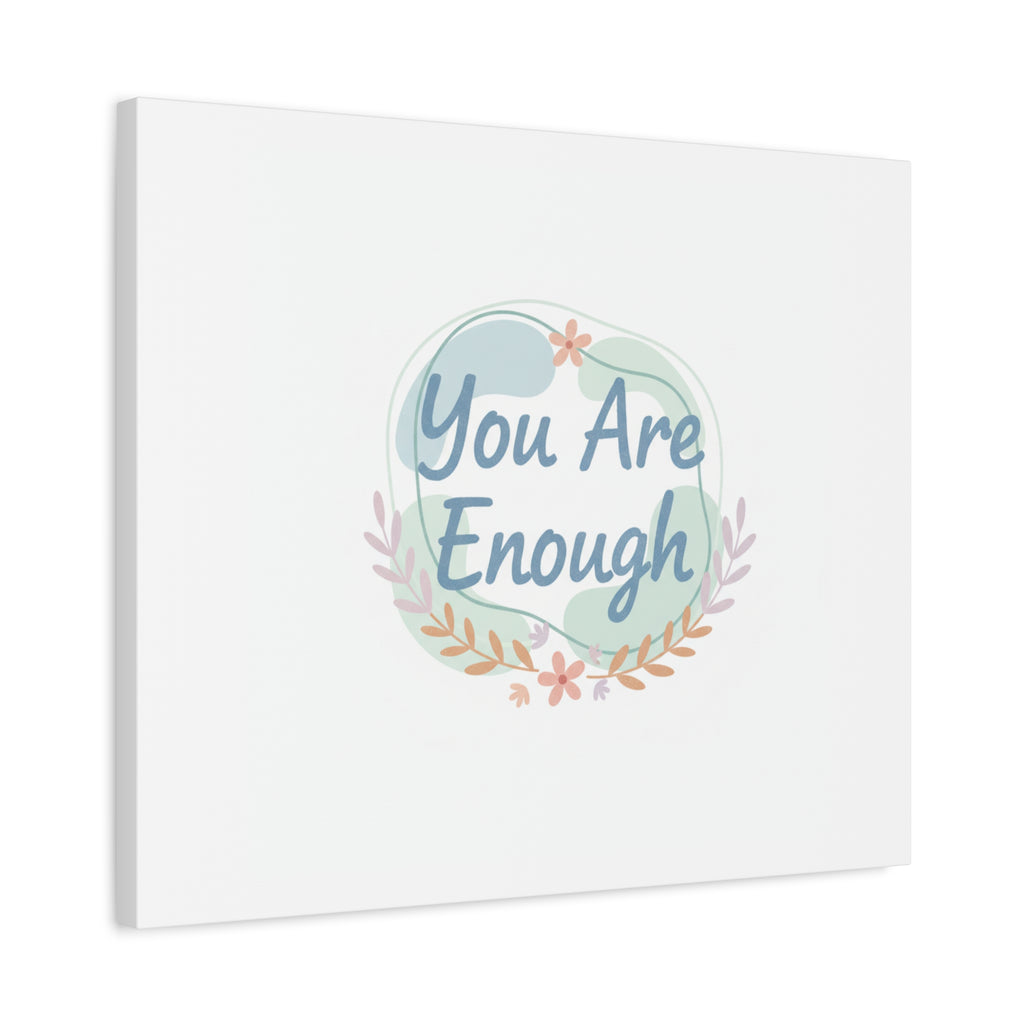 You Are Enough Canvas, Mental Health Art | Supportive Affirmation Wall Decor