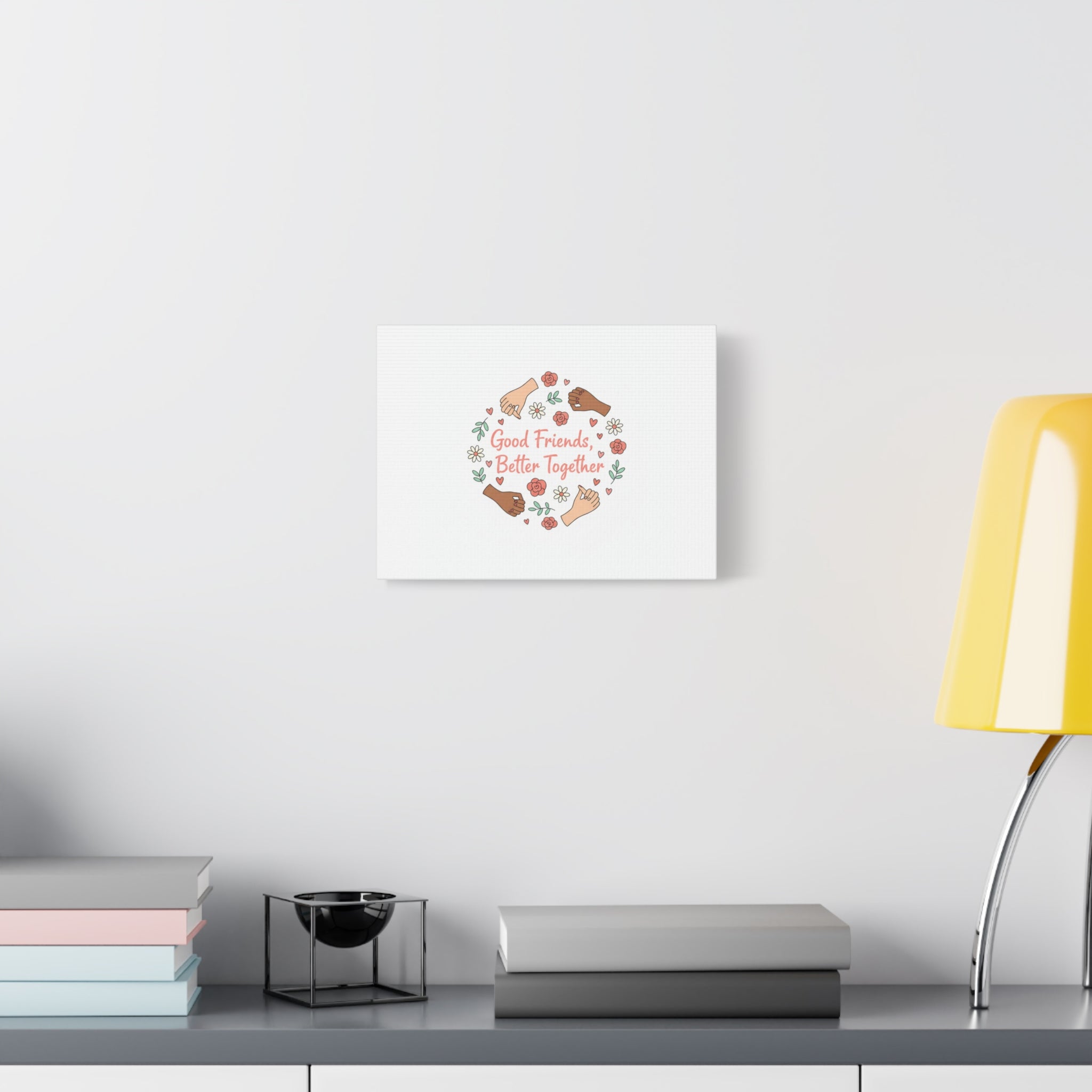 Good Friends Better Together Canvas | Friendship Valentine, Platonic Love