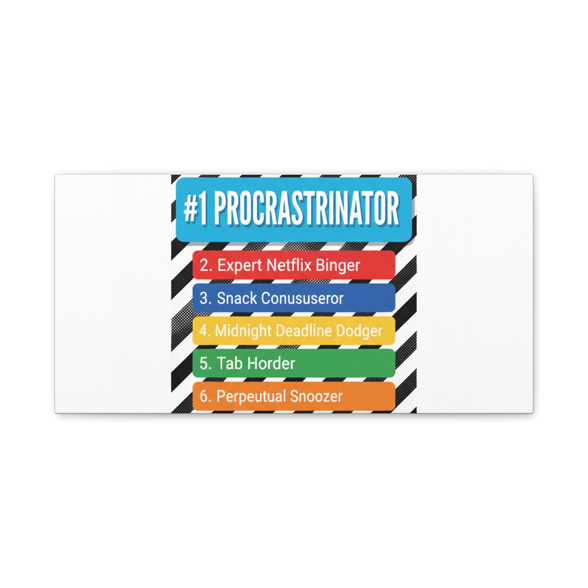 #1 Procrastinator Canvas, Rank-Style List Poster | Top-List Ranking Obsession