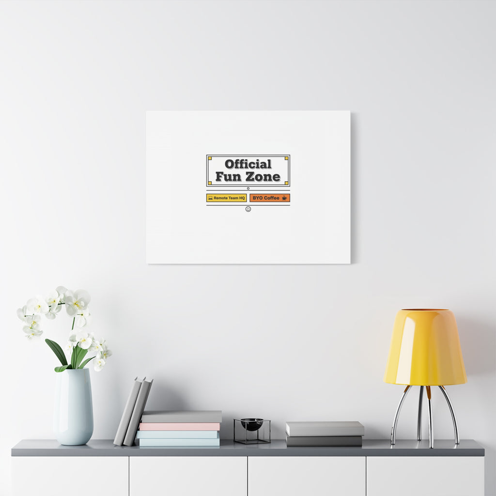Official Fun Zone Canvas, Office Sign Parody, Workplace Humor, Notice Label