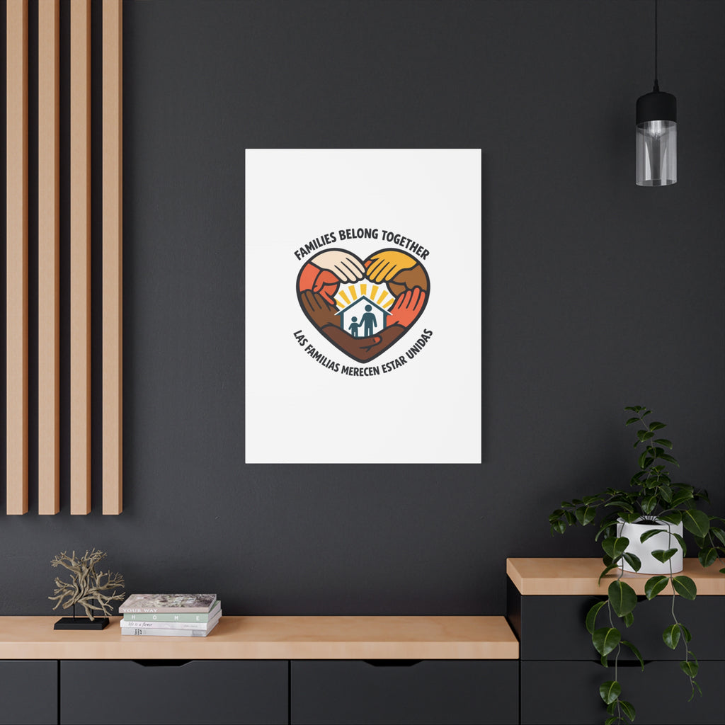 Families Belong Together Canvas, family unity solidarity, bilingual inclusive decor