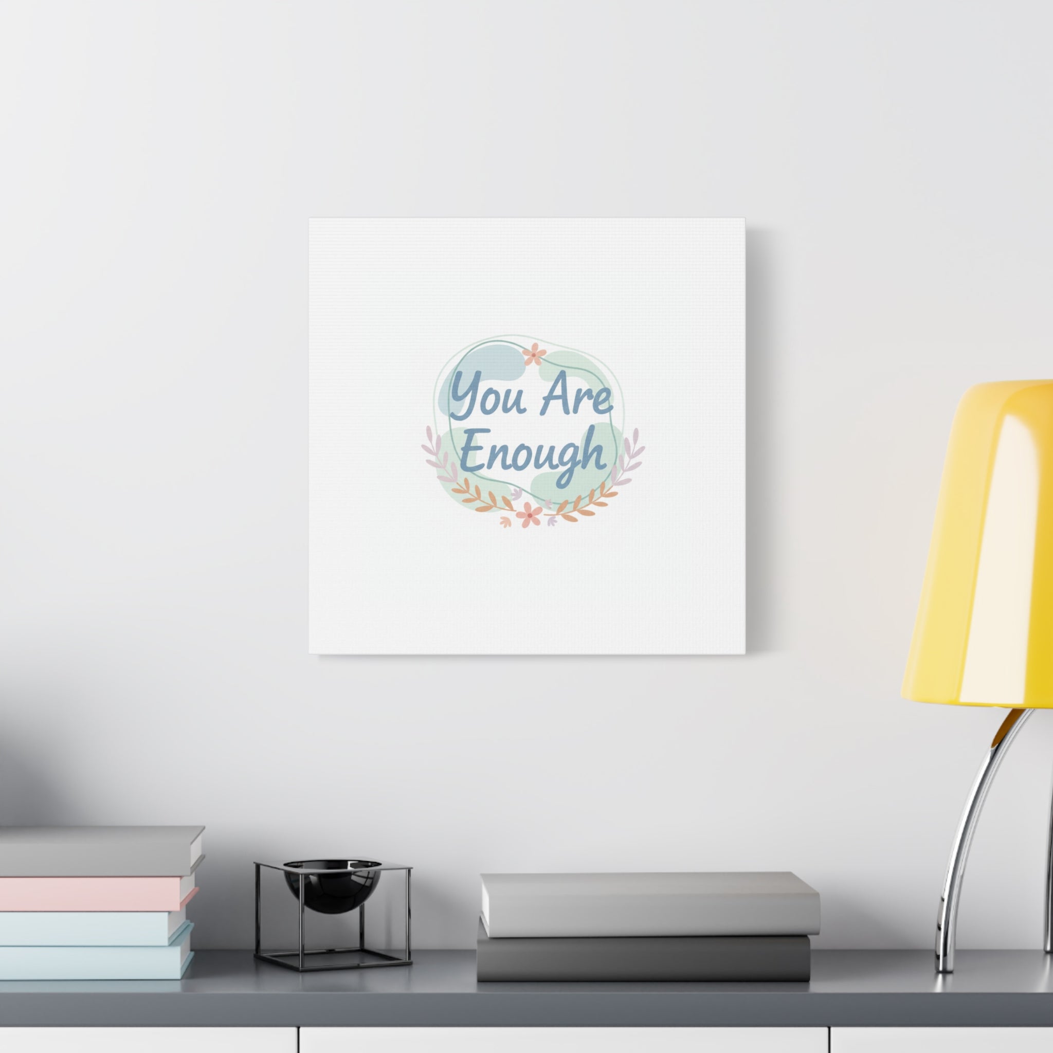 You Are Enough Canvas, Mental Health Art | Supportive Affirmation Wall Decor