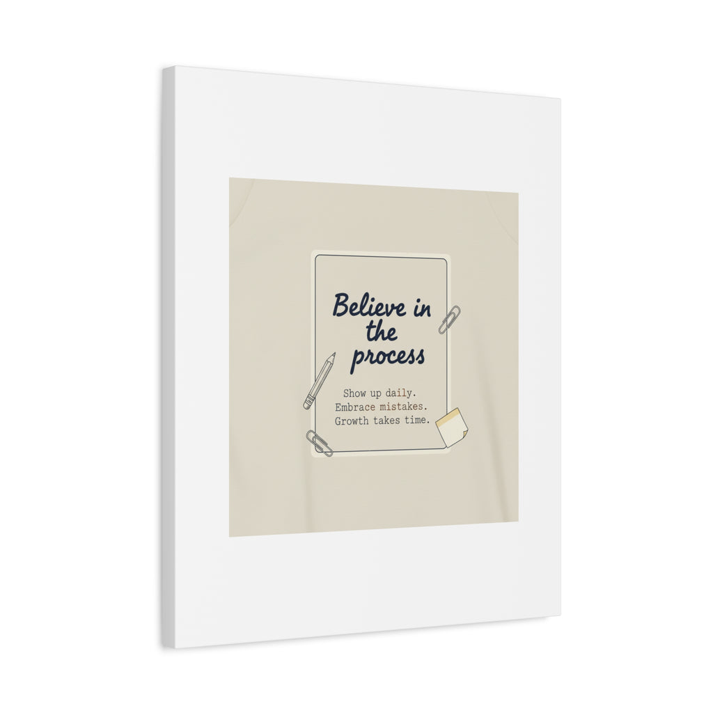 Believe in the Process Canvas | analogue note to self, handwritten reminder décor