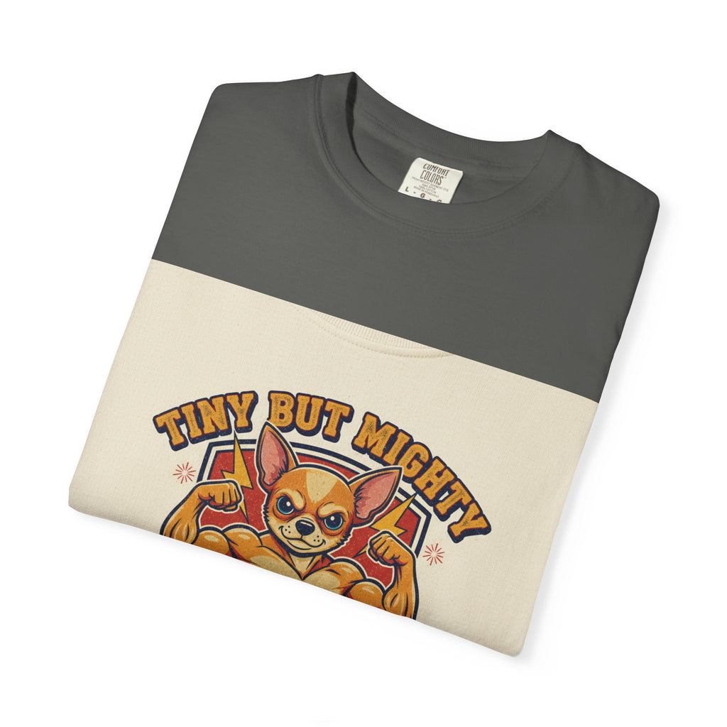 Tiny but Mighty Powerhouse Pup T-Shirt