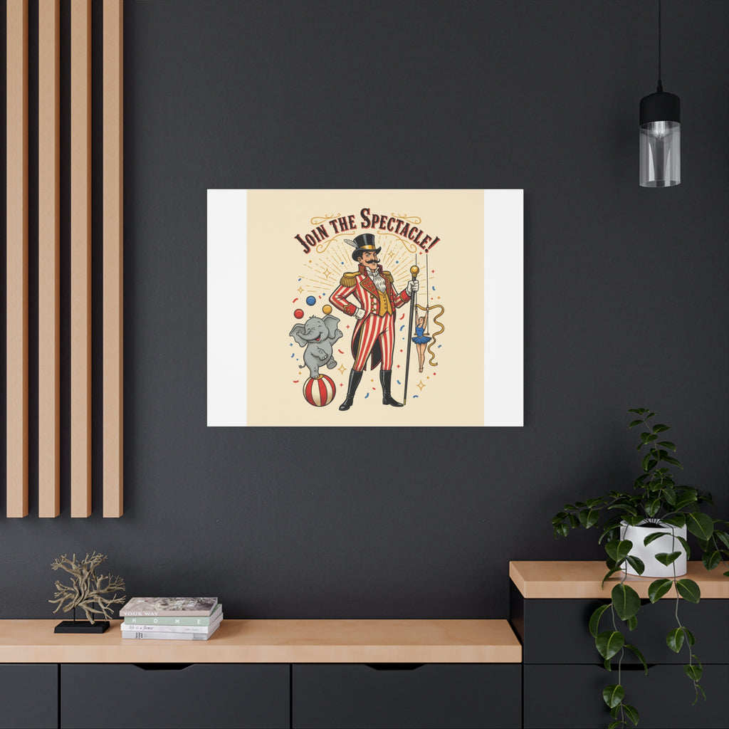 Join the Spectacle Circus Art Print | Matte Canvas, Stretched, Vintage Carnival Design