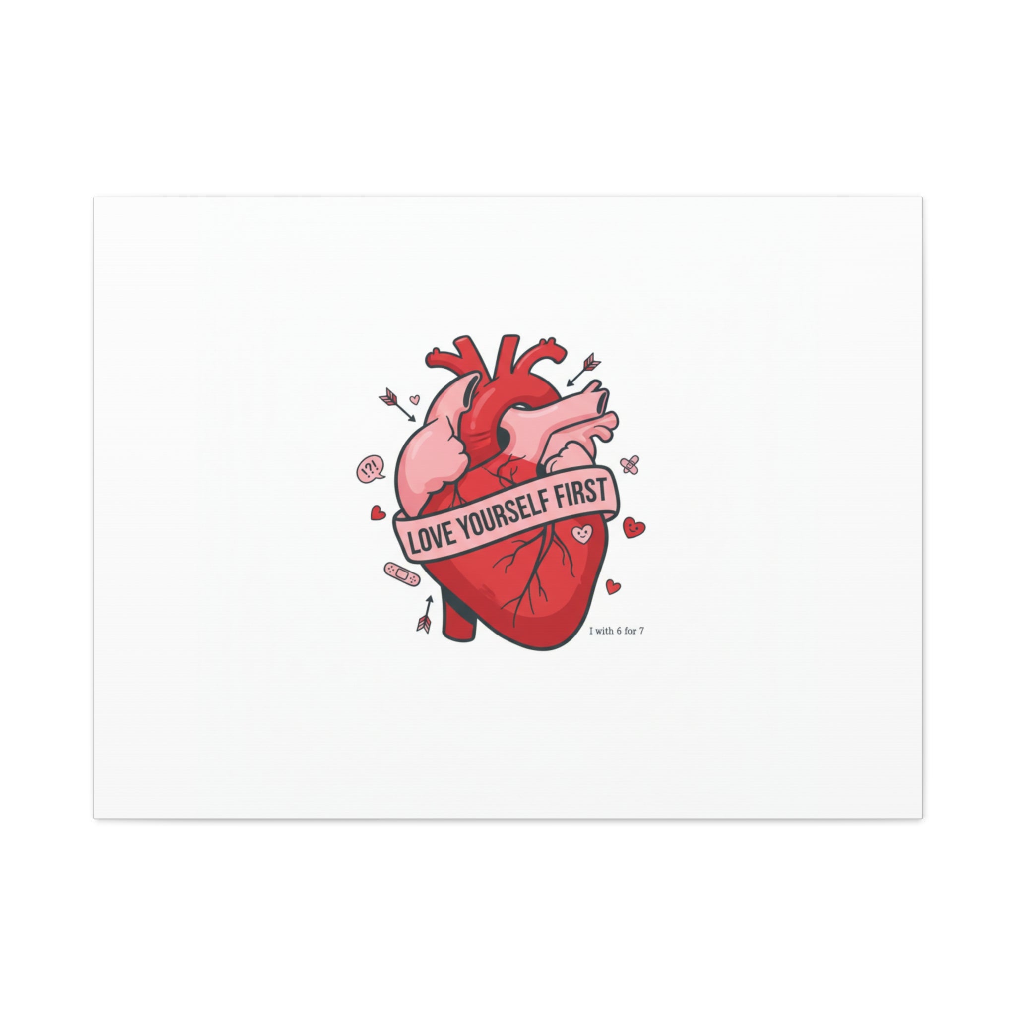 Love Yourself First Canvas, Hearts-with-a-Twist, Anti-Valentine Art