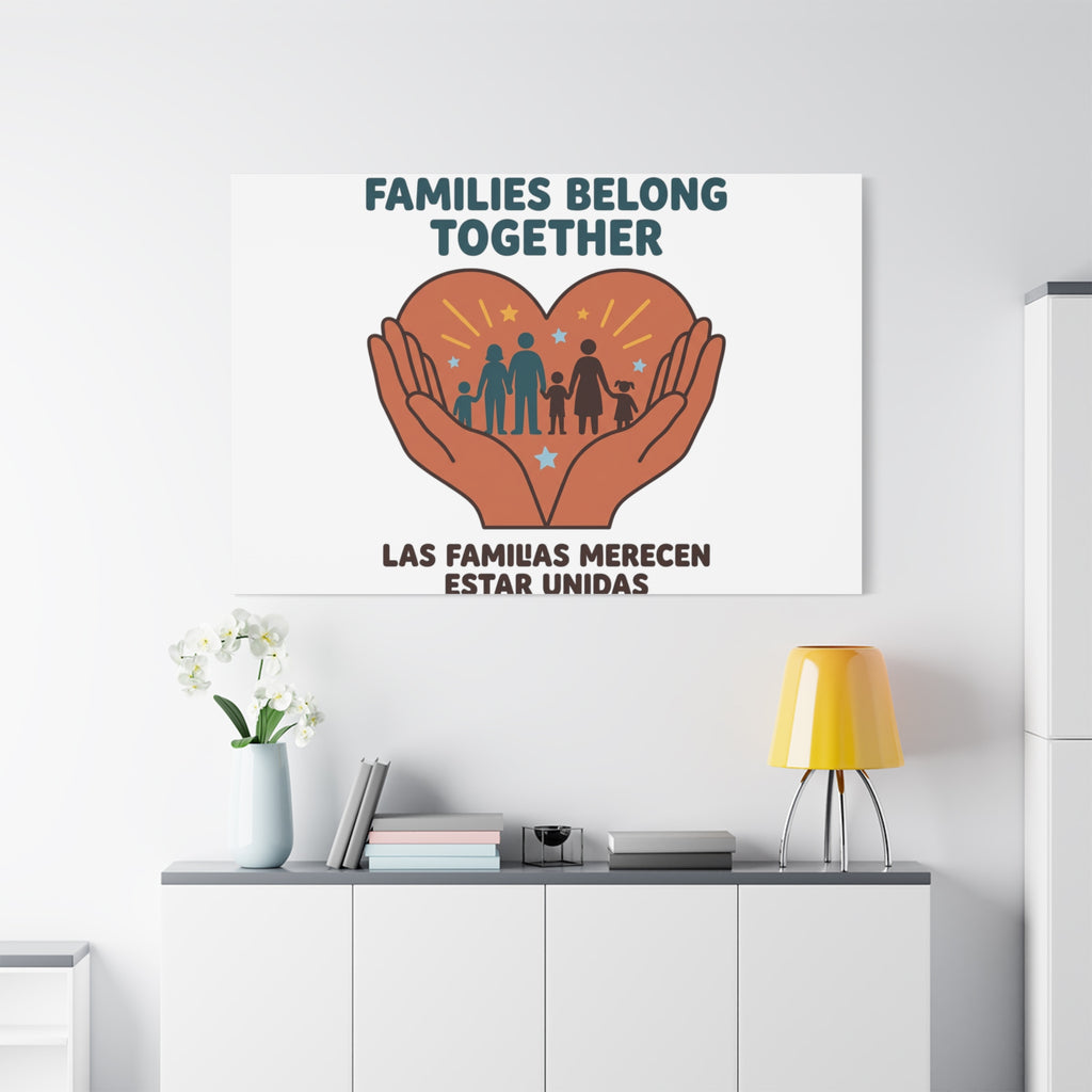 Families Belong Together Canvas | Family Unity, Bilingual Solidarity