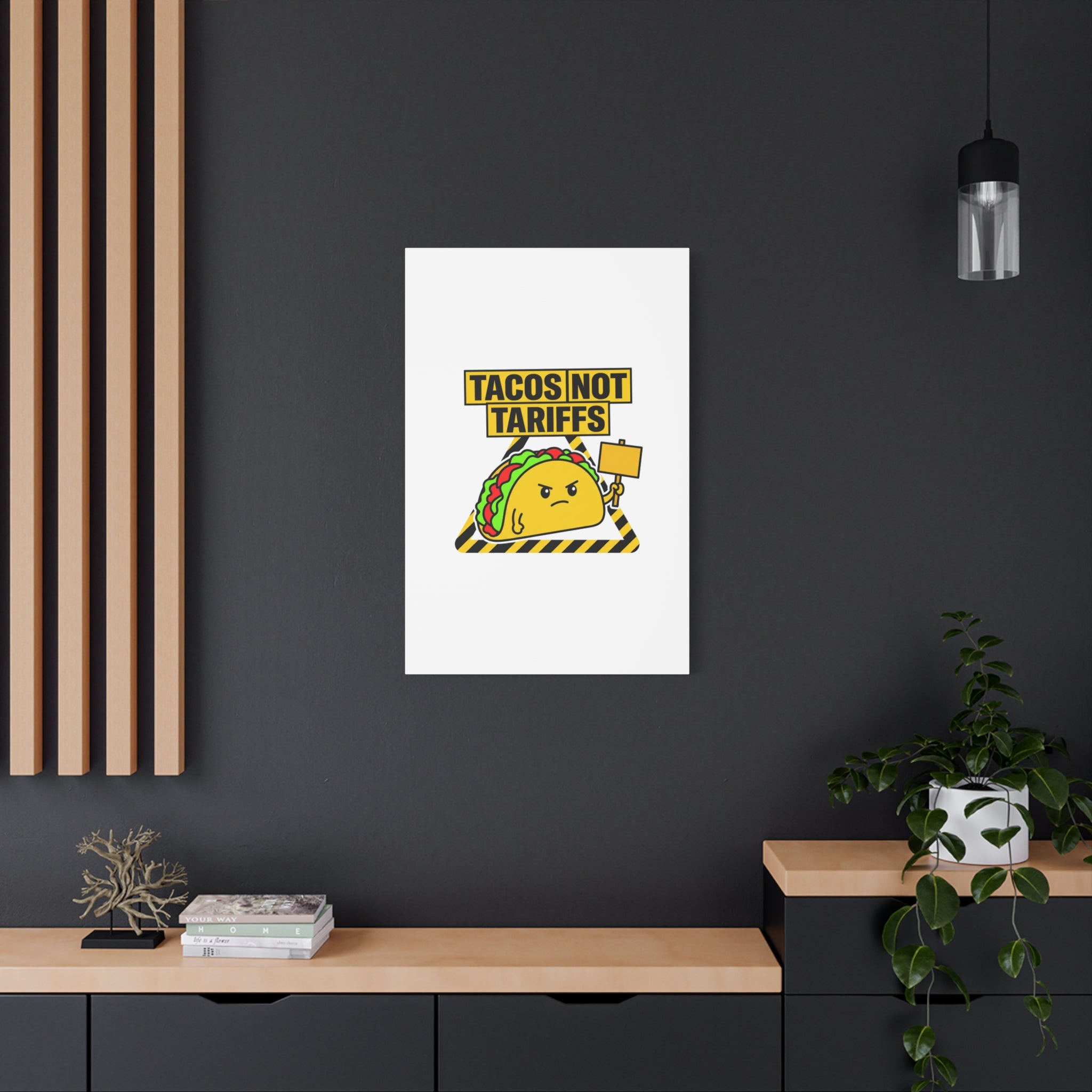Tacos Not Tariffs Canvas | political taco pun, protest typography