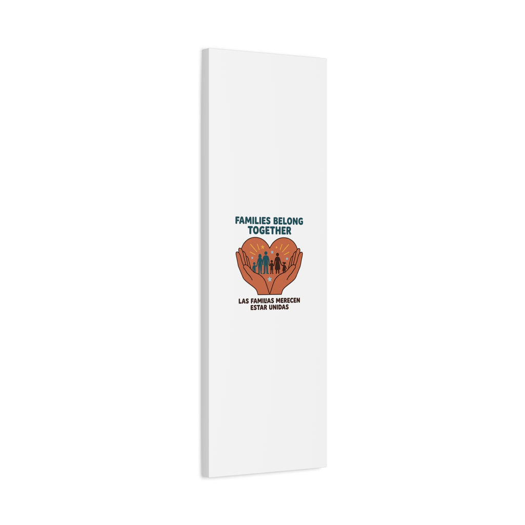 Families Belong Together Canvas | Family Unity, Bilingual Solidarity